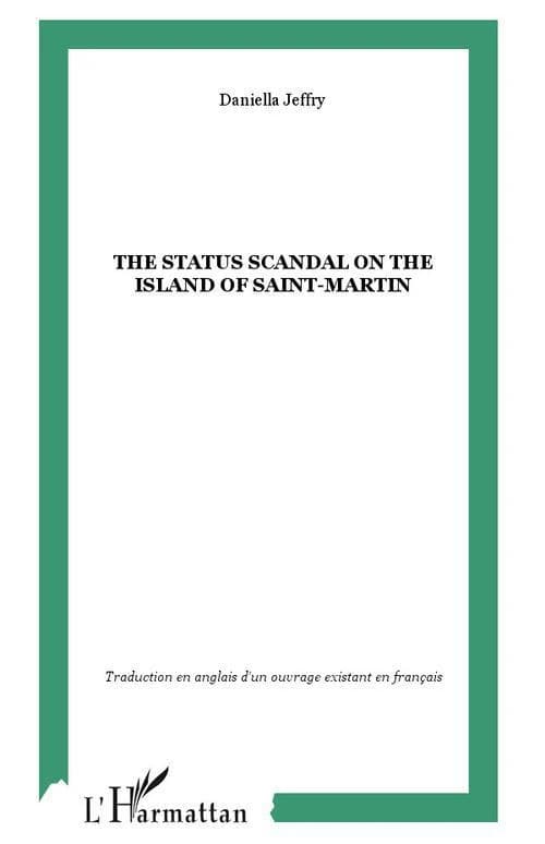 The status scandal on the island of Saint-Martin