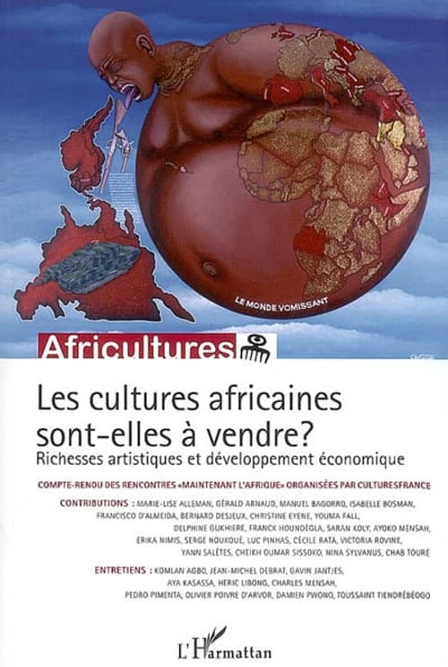 Les cultures africaines sont-elles à vendre? : richesses artistiques et développement économique