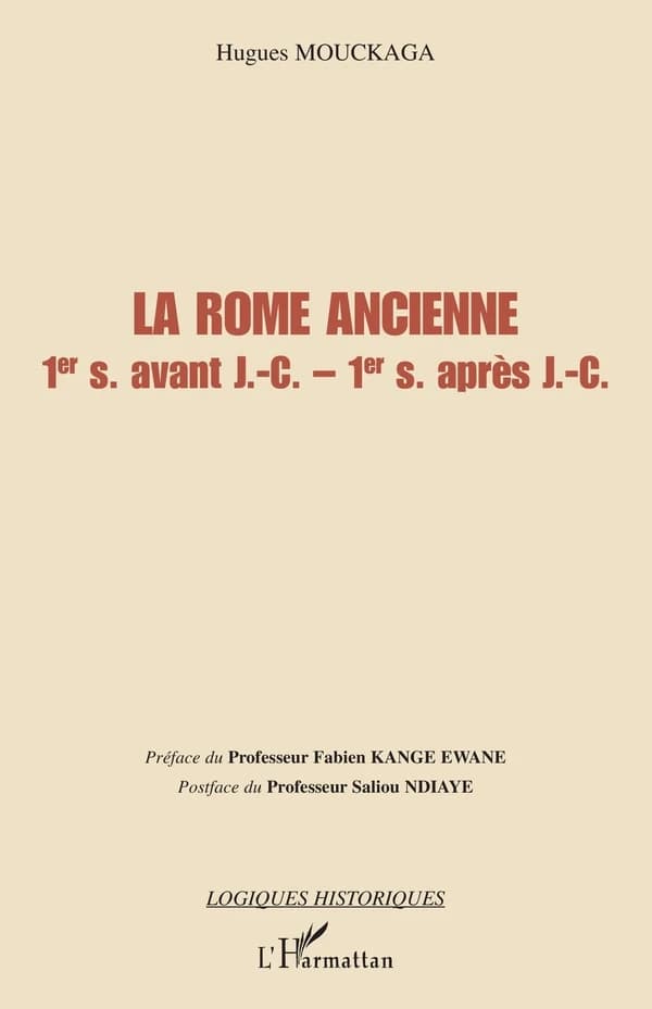 La Rome ancienne : Ier s. av. J.-C.-Ier s. ap. J.-C