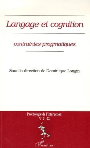 Langage et cognition ; contraintes pragmatiques