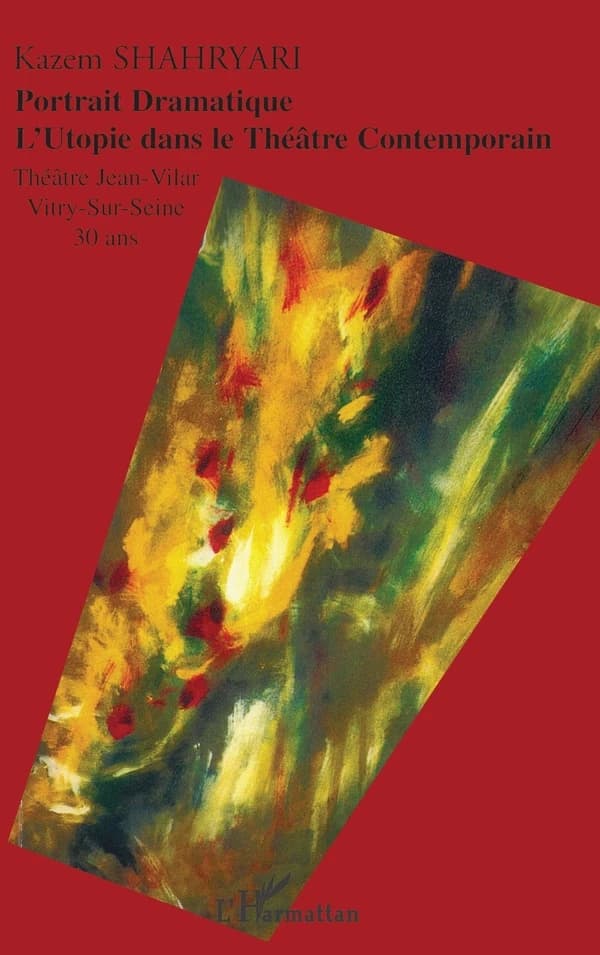 Portrait dramatique : l'utopie dans le théâtre contemporain : théâtre Jean Vilar, Vitry-sur-Seine, 30 ans