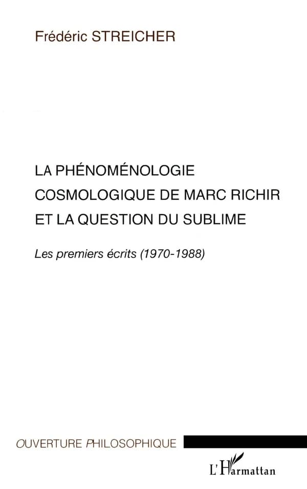 La phénoménologie cosmologique de Marc Richir et la question du sublime : les premiers écrits, 1970-1988