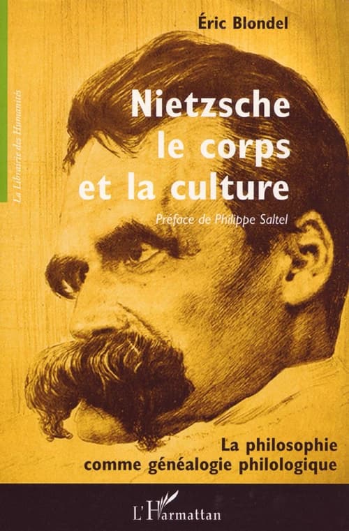 Nietzsche le corps et la culture : la philosophie comme généalogie philologique