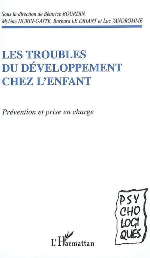 Les troubles du développement chez l'enfant : prévention et prise en charge