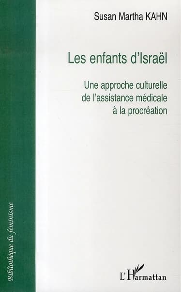 Les enfants d'Israël : une approche culturelle de l'assistance médicale à la procréation