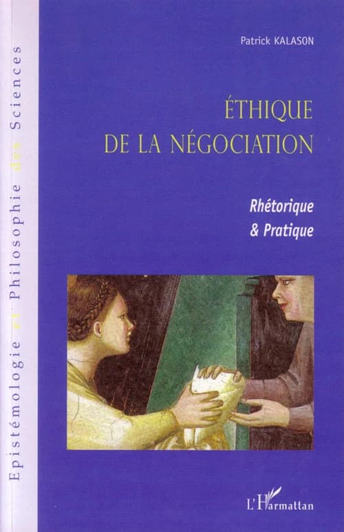 Éthique de la négociation : rhétorique & pratique