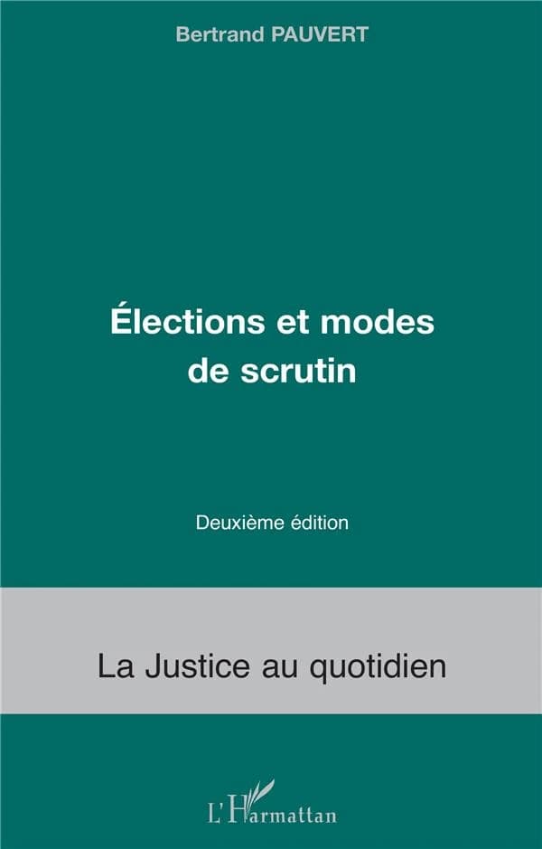 Élections et modes de scrutin (2e éd.) Bertrand Pauvert,...