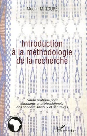 Introduction à la méthodologie de la recherche : guide pratique pour étudiants et professionnels des services sociaux et sanitaires