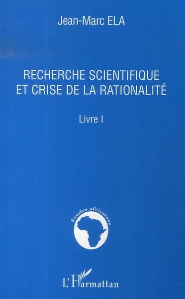 Recherche scientifique et crise de la rationalité