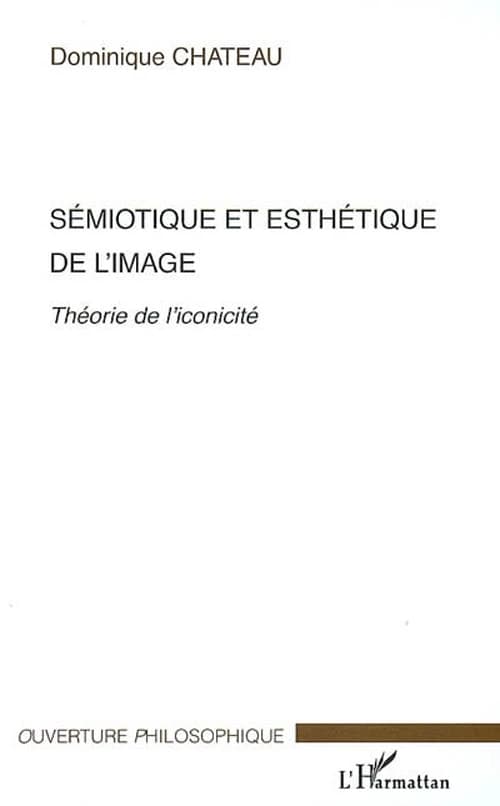 Sémiotique et esthétique de l'image : théorie de l'iconicité