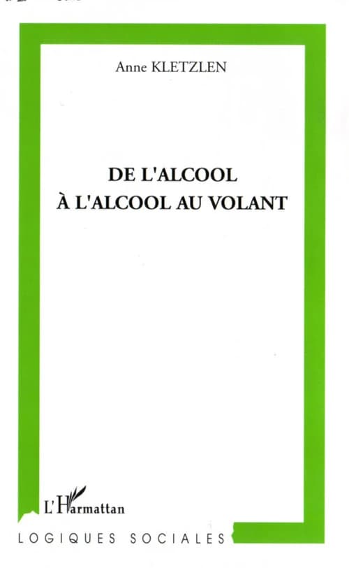 De l'alcool à l'alcool au volant : la transformation d'un problème public