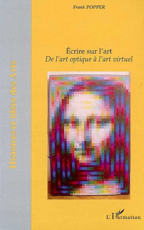 Écrire sur l'art : de l'art optique à l'art virtuel