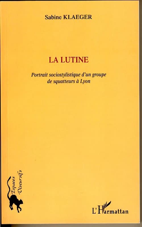 La Lutine : portrait sociostylistique d'un groupe de squatteurs à Lyon