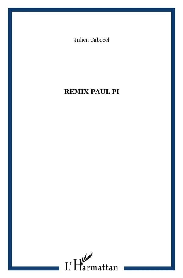Remix Paul Pi : nouvelles
