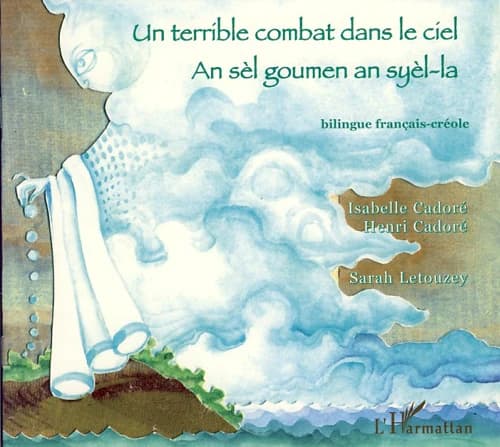 Un terrible combat dans le ciel : bilingue créole-français