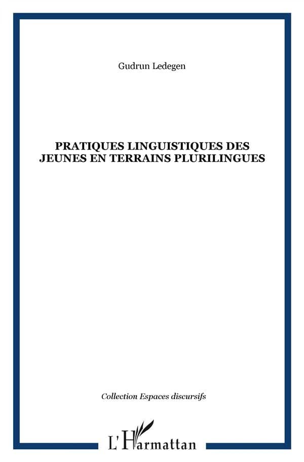 Pratiques linguistiques des jeunes en terrains plurilingues : actes de la 8e Table ronde du Moufia, [4-5] avril 2005, Université de la Réunion