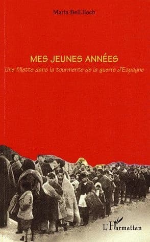 Mes jeunes années : une fillette dans la tourmente de la guerre d'Espagne