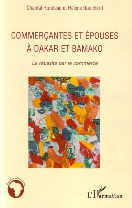 Commerçantes et épouses à Dakar et Bamako : la réussite par le commerce