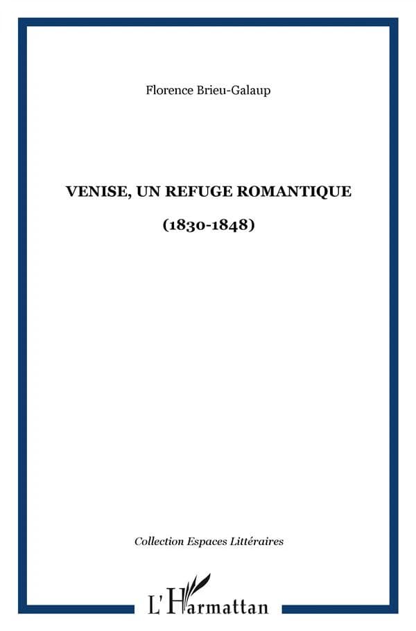 Venise, un refuge romantique, 1830-1848
