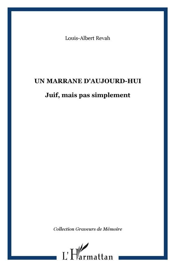 Un Marrane d'aujourd'hui : Juif, mais pas simplement