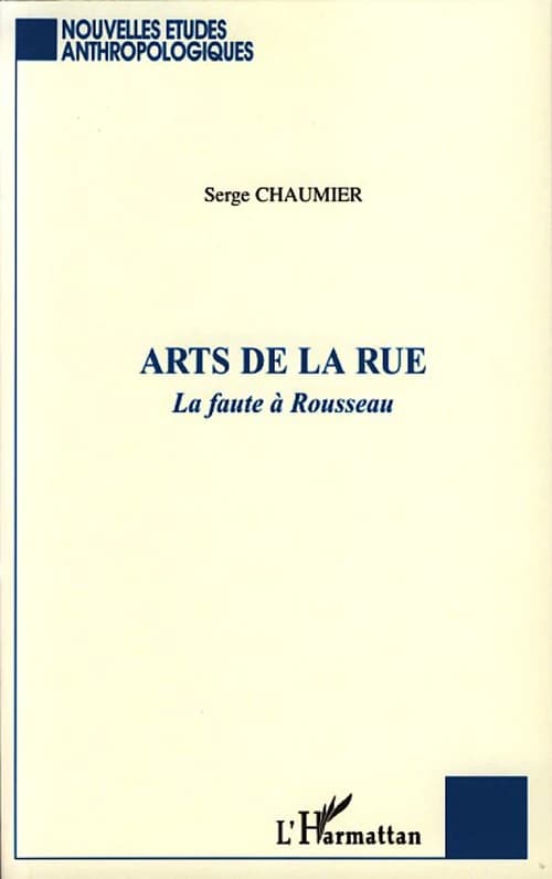 Arts de la rue : la faute à Rousseau