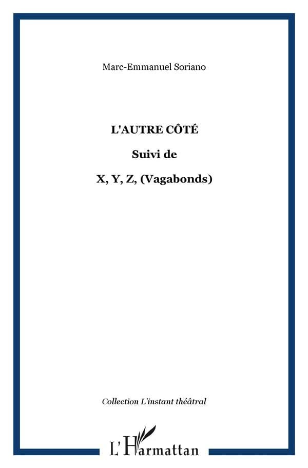 L'autre côté ; suivi de X, Y, Z (vagabonds)