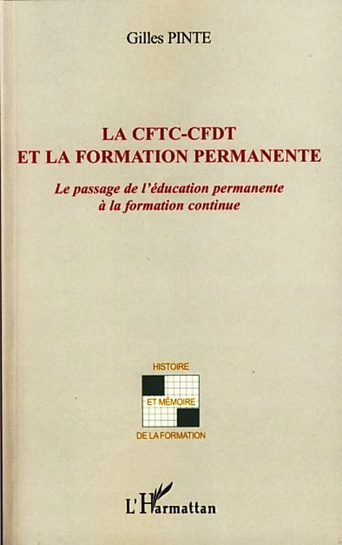 La CFTC-CFDT et la formation permanente : le passage de l'éducation permanente à la formation continue
