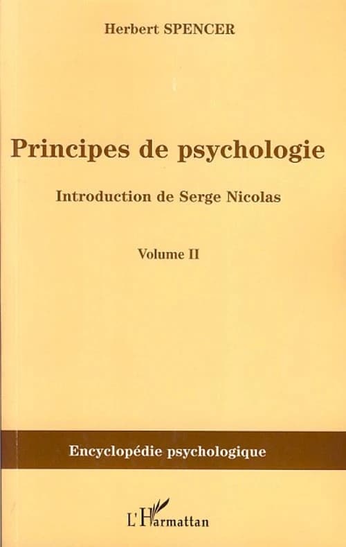 Principes de psychologie : 1855-1872 ([Reproduction en fac-similé]) Herbert Spencer