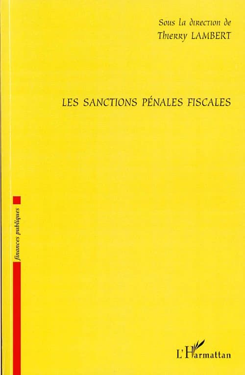 Les sanctions pénales fiscales
