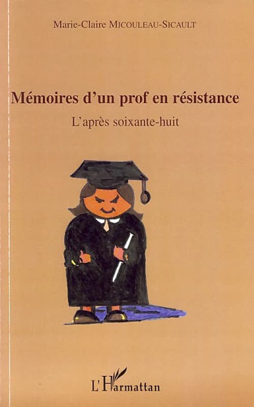 Mémoires d'un prof en résistance : l'après soixante-huit