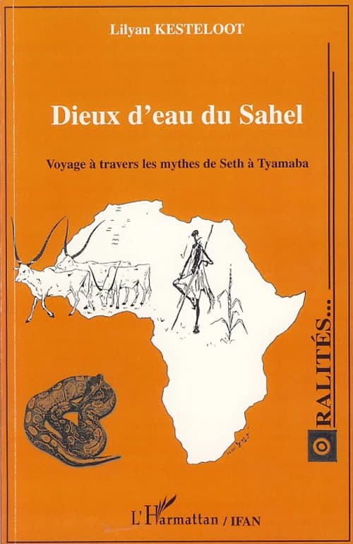 Dieux d'eau du Sahel : voyage à travers les mythes, de Seth à Tyamaba