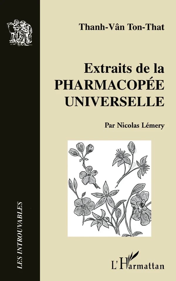 Extraits de la "Pharmacopée universelle contenant toutes les compositions de pharmacie : qui sont en usage dans la médecine, tant en France que par toute l'Europe..."