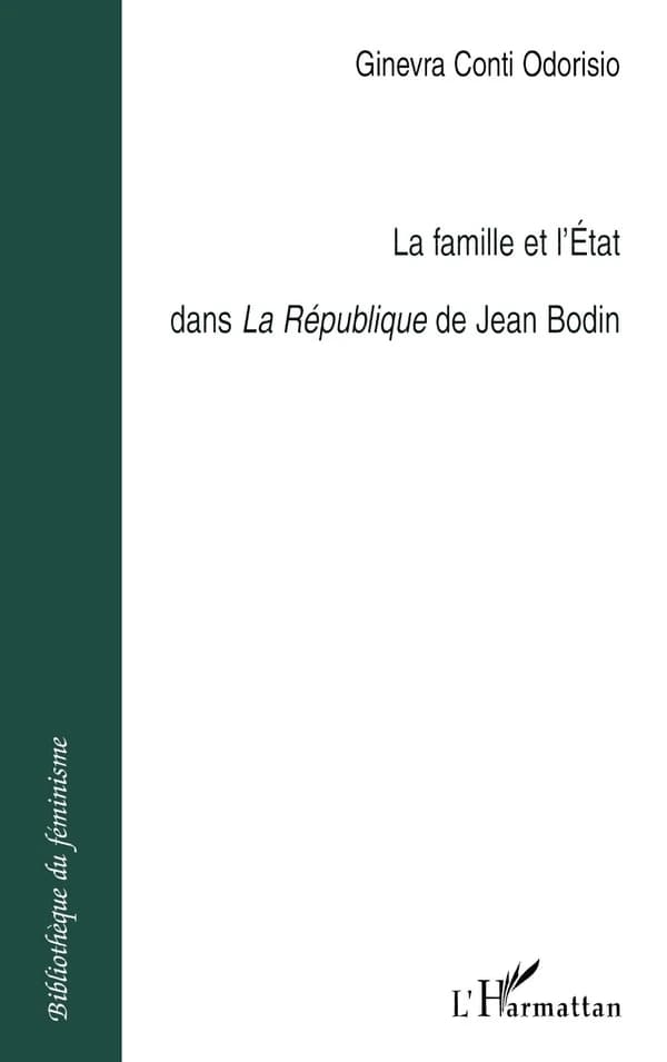 La famille et l'État dans "La République " de Jean Bodin