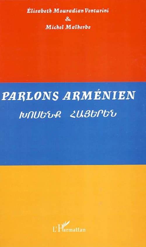 Parlons arménien : [langue et culture]