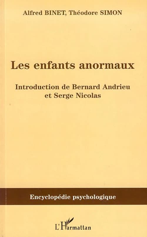 Les enfants anormaux : 1907 ([Reproduction en fac-similé]) Alfred Binet & Théodore Simon