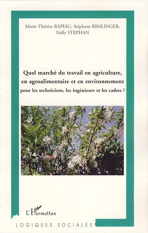 Quel marché du travail en agriculture, en agroalimentaire et en environnement pour les techniciens, les ingénieurs et les cadres ?