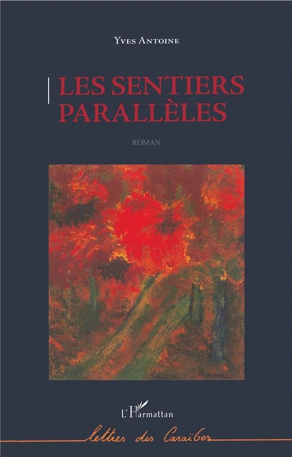 Les sentiers parallèles : roman