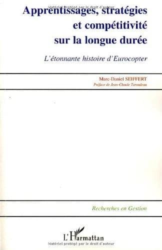 Apprentissages, stratégies et compétitivité sur la longue durée : l'étonnante histoire d'Eurocopter