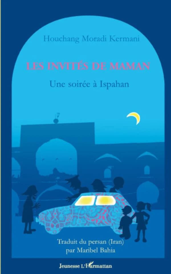 Les invités de maman : une soirée à Ispahan