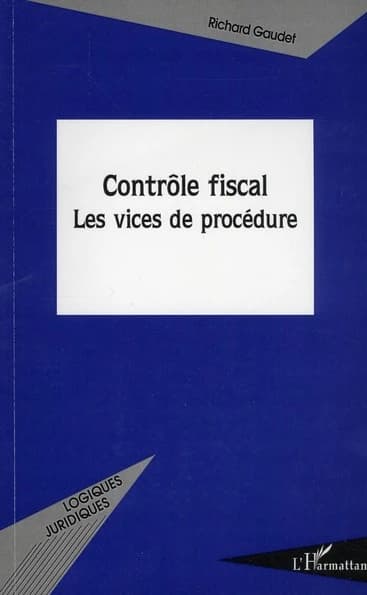 Contrôle fiscal, les vices de procédure