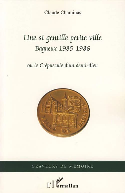 Une si gentille petite ville : Bagneux, 1985-1986 ou le crépuscule d'un demi-dieu