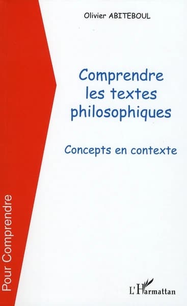 Comprendre les textes philosophiques : concepts en contexte