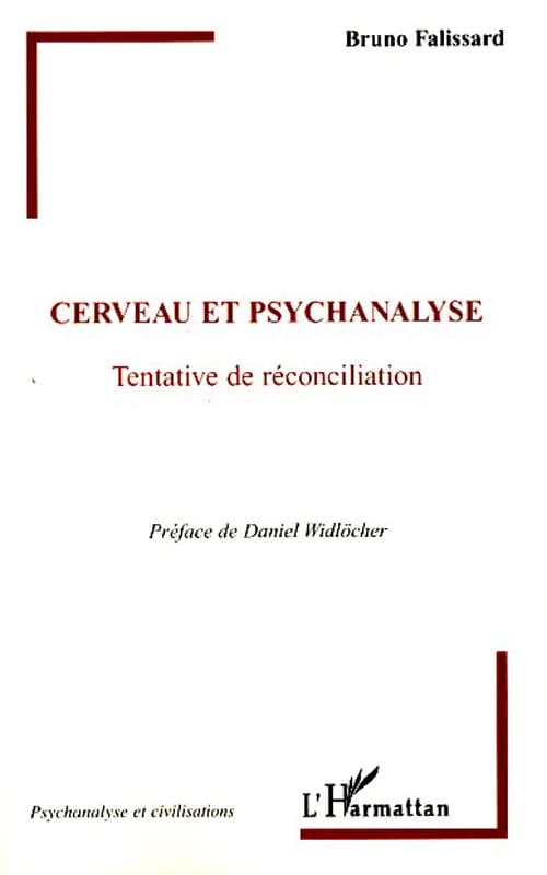 Cerveau et psychanalyse : tentative de réconciliation