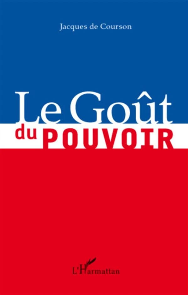 Le goût du pouvoir