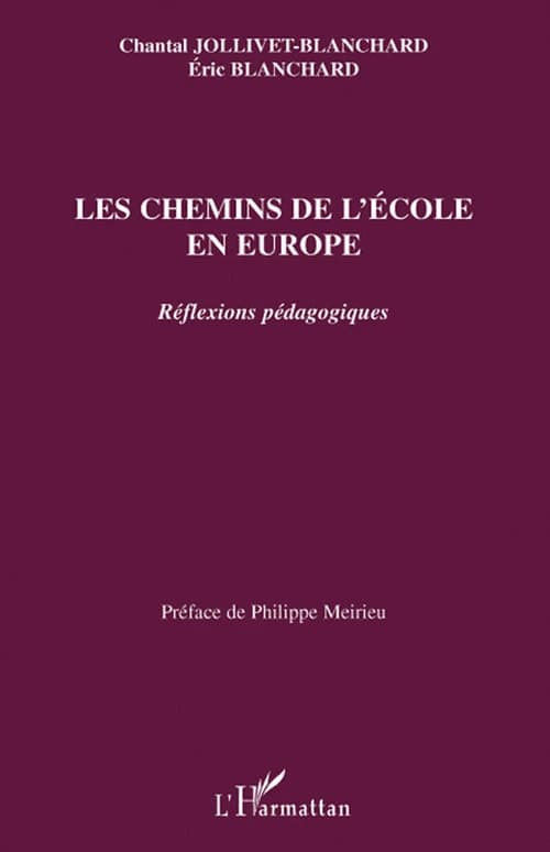 Les chemins de l'école en Europe : réflexions pédagogiques