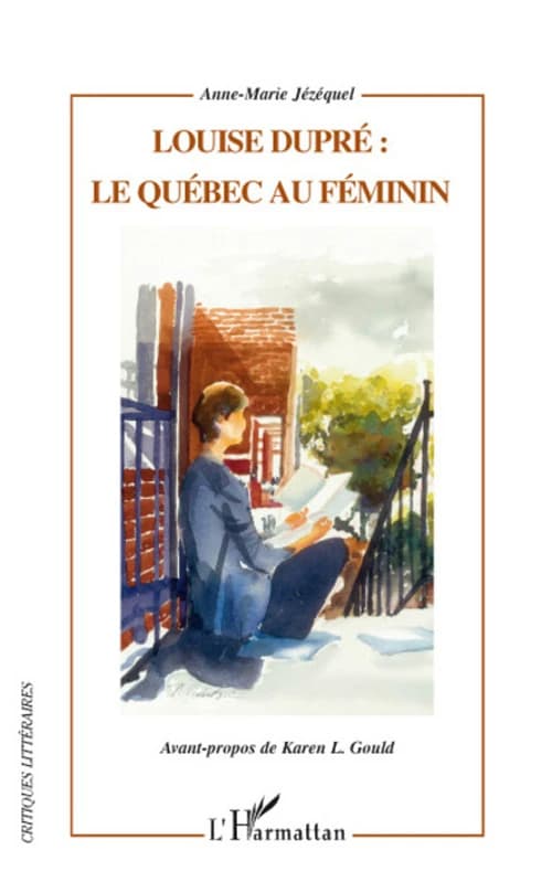 Louise Dupré, le Québec au féminin