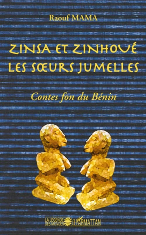 Zinsa et Zinhoué, les soeurs jumelles : contes fon du Bénin