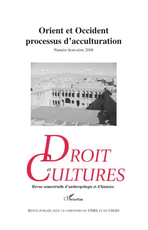 ORIENT ET OCCIDENT PROCESSUS D'ACCULTURATION - Hors-série 2008