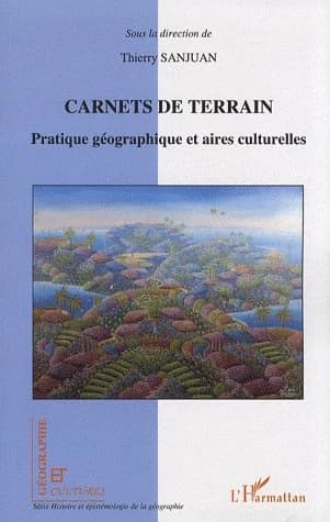 Carnets de terrain : pratique géographique et aires culturelles