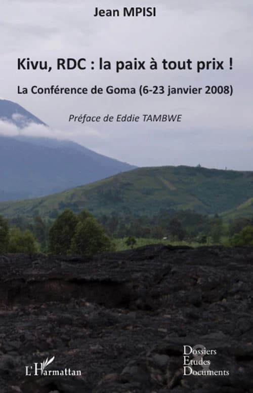Kivu, RDC : la paix à tout prix : la conférence de Goma, 6-23 janvier 2008